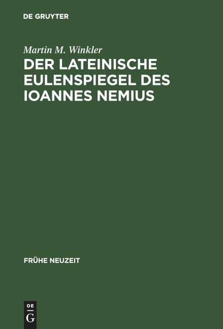 Der lateinische Eulenspiegel des Ioannes Nemius - Martin M. Winkler