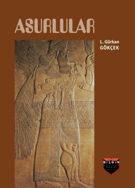 Asurlular - L. Gürkan Gökcek