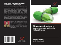 Cover-Bild zum Titel 'Obiecuj¿ce induktory apoptozy pochodzenia naturalnego' von 'Manzoor Rather, Aadil Khursheed'