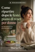 Cover-Bild zum Titel 'Come ripartire dopo le feste' von 'Marta Ferri'