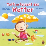 Cover-Bild zum Titel 'Toffi erforscht das Wetter' von 'Judith Weber, Marcus Weber'