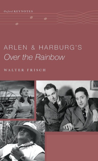 Arlen and Harburg's Over the Rainbow - Frisch