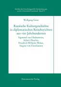 Cover-Bild zum Titel 'Russische Kulturgeschichte in diplomatischen Reiseberichten aus vier Jahrhunderten' von 'Wolfgang Geier'