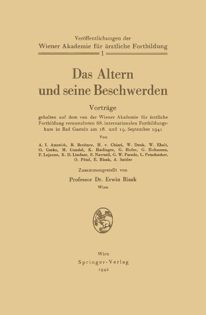 Das Altern und seine Beschwerden - Erwin Risak, G. Hofer, G. Homann, F. Lejeune, K. D. Lindner