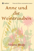 Cover-Bild zum Titel 'Anne und die Weintrauben' von 'Melanie Brady'