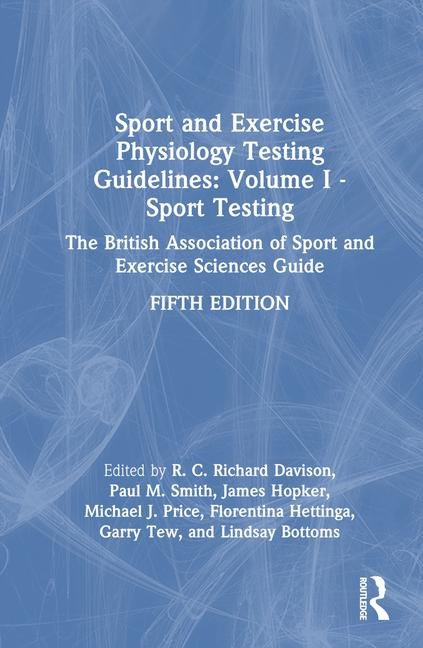 Sport and Exercise Physiology Testing Guidelines - 