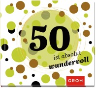 Cover-Bild zum Titel '50 ist absolut wundervoll' von ''