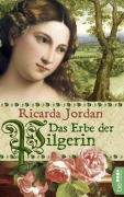 Cover-Bild zum Titel 'Das Erbe der Pilgerin' von 'Ricarda Jordan'