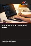 Cover-Bild zum Titel 'Cataratta e accumulo di ferro' von 'Abdelhafid Mimouni'