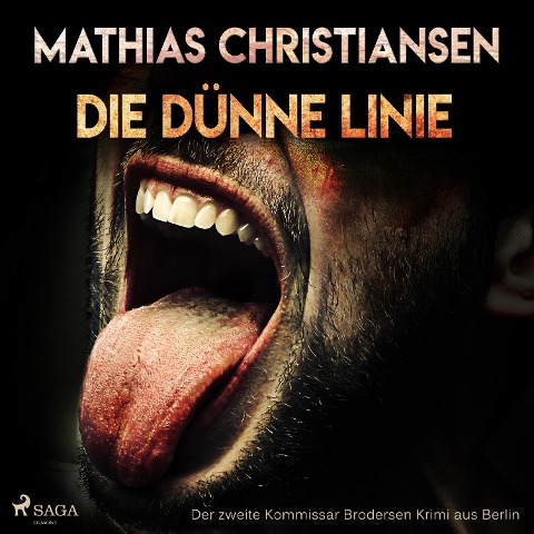 Die dünne Linie - Der zweite "Kommissar Brodersen" Krimi aus Berlin (Ungekürzt) - Mathias Christiansen