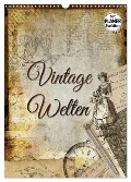 Vintage Welten (Wandkalender 2025 DIN A3 hoch), CALVENDO Monatskalender - Kathleen Bergmann