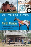Cover-Bild zum Titel 'Cultural Sites of North Florida' von 'Ronnie Lovler, Dixie Neilson'