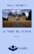 Il feudo del Sultano - Paola Cominotti