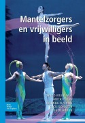 Cover-Bild zum Titel 'Mantelzorgers En Vrijwilligers in Beeld' von 'Wilco Kruijswijk, Anita Peters, Jolanda Elferink, Cecil Scholten, Ilse de Bruijn'