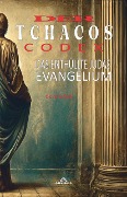 Der Tchacos-Codex - Das Enthüllte Judas-Evangelium - Olivia Evans