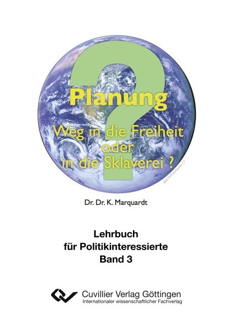 Planung. Weg in die Freiheit oder in die Sklaverei? - Karl-Heinz Marquardt