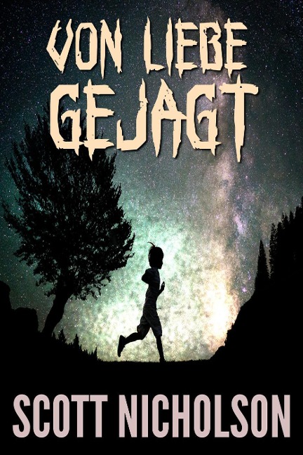 Von Liebe gejagt - Scott Nicholson
