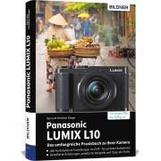 Cover-Bild zum Titel 'Panasonic LUMIX L10 - Das umfangreiche Praxisbuch zu Ihrer Kamera' von 'Kyra Sänger, Christian Sänger'