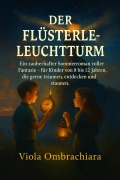 Cover-Bild zum Titel 'Der Flüsterleuchtturm' von 'Viola Ombrachiara'