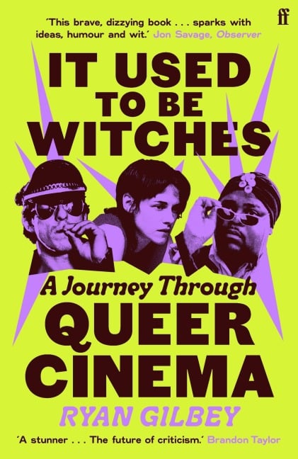 It Used to be Witches - Ryan Gilbey