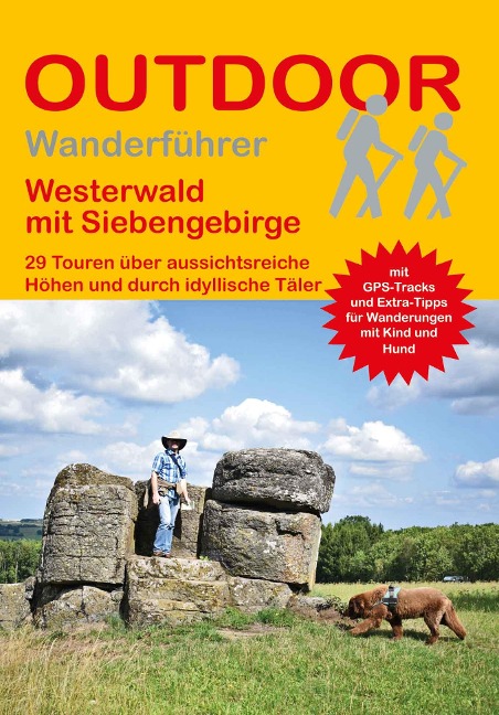 Westerwald mit Siebengebirge 29 Touren über aussichtsreiche Höhen und durch idyllische Täler - Ingrid Retterath