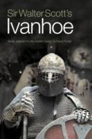 Sir Walter Scott's Ivanhoe - Walter Scott