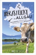 Herzstücke im Allgäu - Alexander Pohle, Ulrike Niederer, Sefan Blank