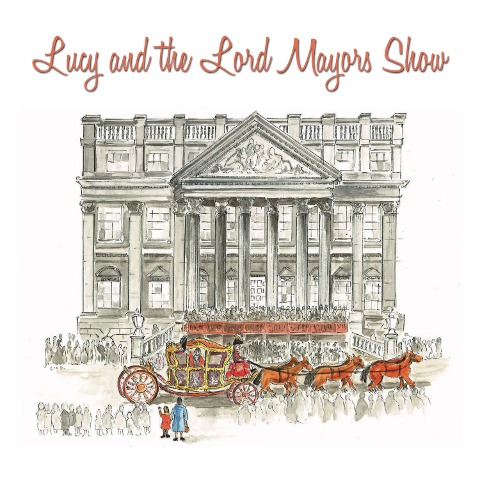 Lucy and the Lord Mayor's Show - David Williams