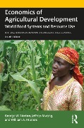 Cover-Bild zum Titel 'Economics of Agricultural Development' von 'George W. Norton, Jeffrey Alwang, William A. Masters'