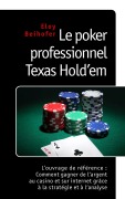 Cover-Bild zum Titel 'Le poker professionnel Texas Hold'em' von 'Eloy Beihofer'