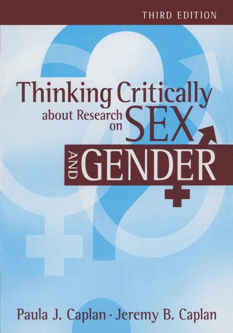 Thinking Critically about Research on Sex and Gender - Paula J Caplan
