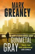 Cover-Bild zum Titel 'Gunmetal Gray' von 'Mark Greaney'