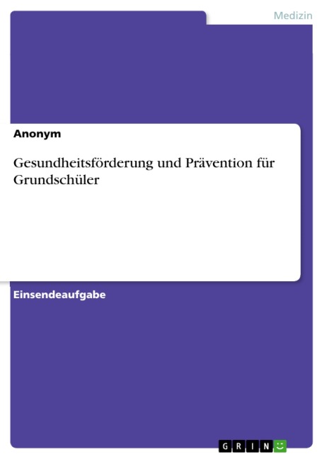 Gesundheitsförderung und Prävention für Grundschüler - 