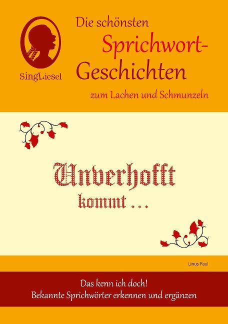 Die schönsten Sprichwort-Geschichten zum Lachen und Schmunzeln - Linus Paul