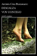 Cover-Bild zum Titel 'Descalza Voy Contigo / Barefoot I'll Go with You' von 'Antimio Cruz'