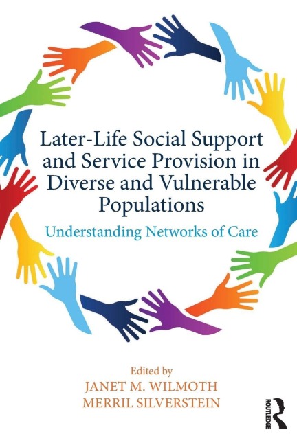 Later-Life Social Support and Service Provision in Diverse and Vulnerable Populations - 