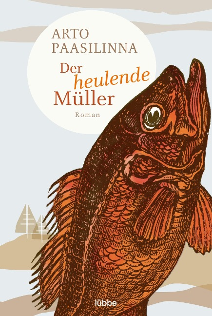 Der heulende Müller - Arto Paasilinna