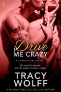 Cover-Bild zum Titel 'Drive Me Crazy' von 'Tracy Wolff'