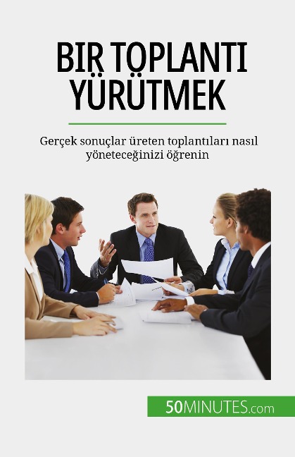 Bir toplanti yürütmek - Florence Schandeler