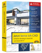 Cover-Bild zum Titel 'Jetzt lerne ich CAD - Einstieg in AutoCAD und AutoCAD LT' von 'Werner Sommer'