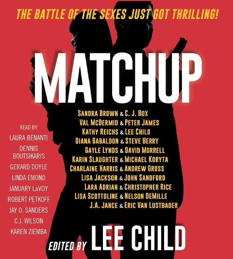 Matchup - Lee Child, C J Box, Gayle Lynds, Val McDermid, Sandra Brown