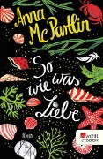 So was wie Liebe - Anna McPartlin