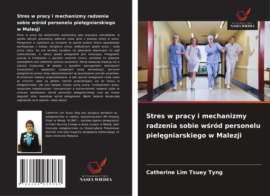 Stres w pracy i mechanizmy radzenia sobie w¿ród personelu piel¿gniarskiego w Malezji - Catherine Lim Tsuey Tyng