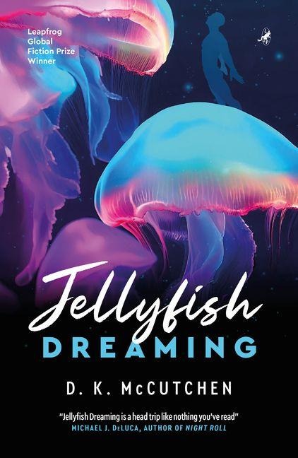 Jellyfish Dreaming - D K McCutchen