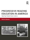 Cover-Bild zum Titel 'Progressive Reading Education in America' von 'Patrick Shannon'