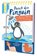 Cover-Bild zum Titel 'Dusch den Pinguin. Das Wassermalbuch zum Mitmachen' von 'Carmen Eisendle'