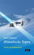 Cover-Bild zum Titel 'Himmlische Typen' von 'Maria Thalmayr'