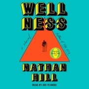 Cover-Bild zum Titel 'Wellness' von 'Nathan Hill'