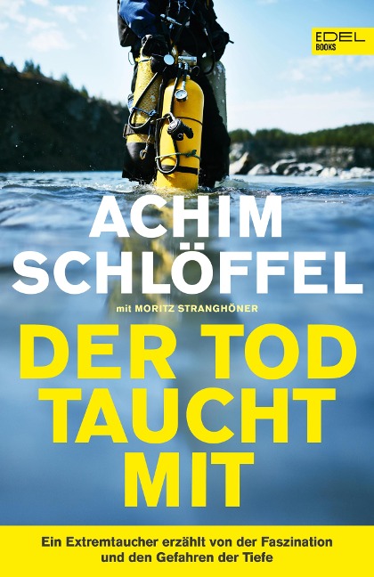 Der Tod taucht mit - Achim Schlöffel, Moritz Stranghöner