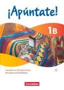 Cover-Bild zum Titel '¡Apúntate! Band 1. Cuaderno de ejercicios 1B - Mit Audios und Erklärfilmen' von 'Ulrike Lützen, Joachim Balser, Heike Kolacki'